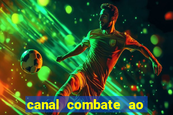 canal combate ao vivo gratis multicanais